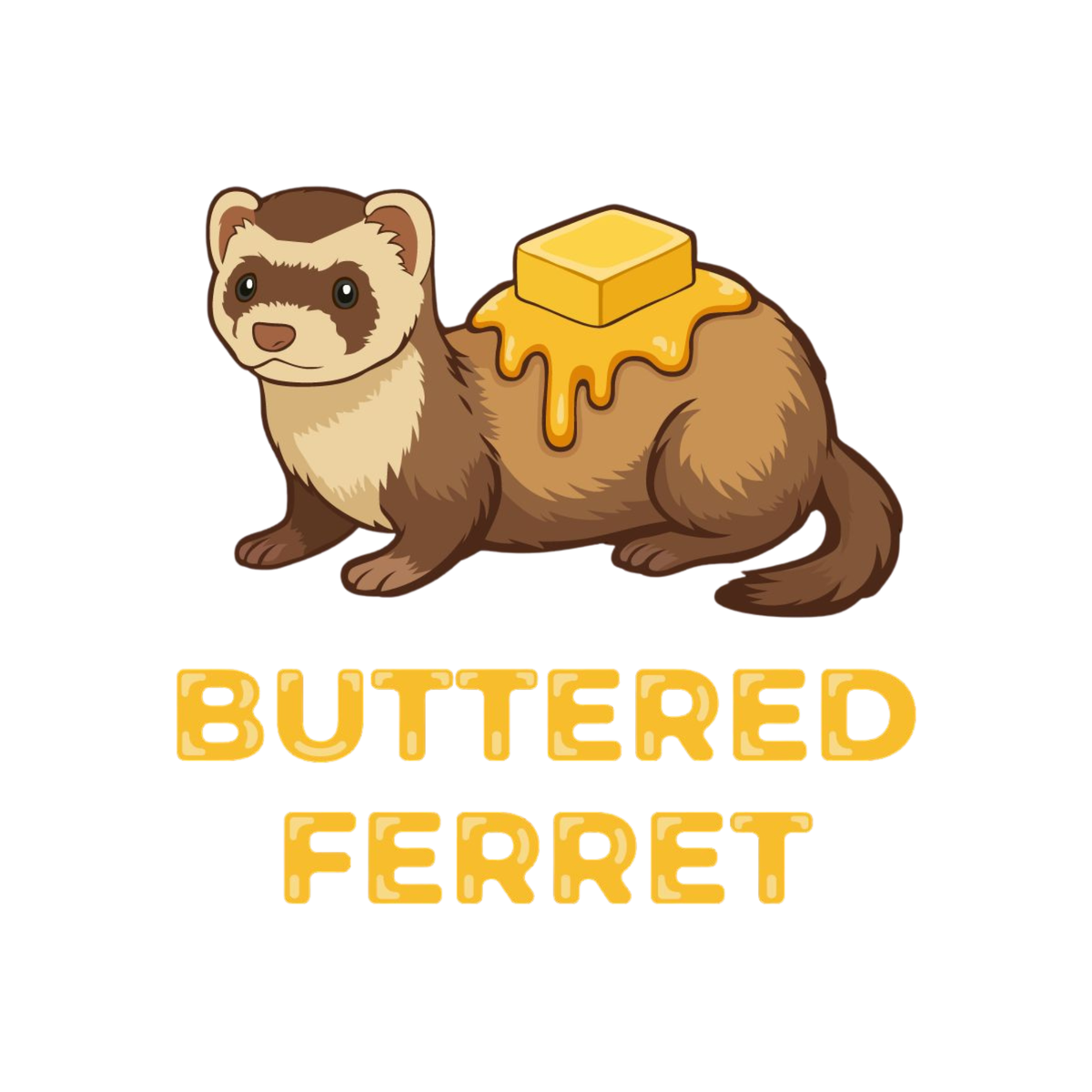 Buttered Ferret